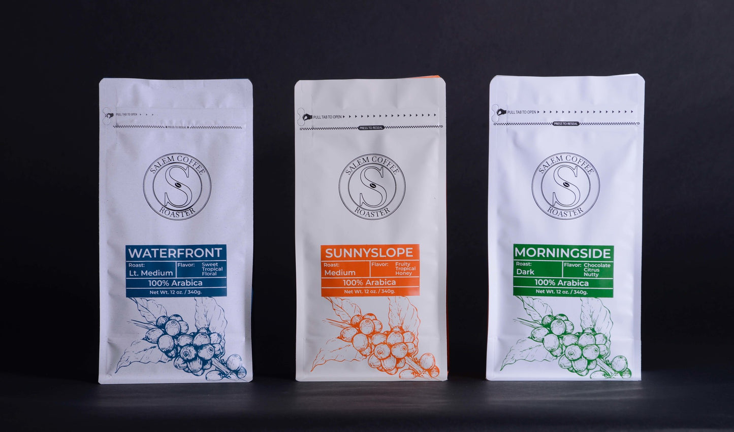 Waterfront Roast (light/medium) 100% Arabica Specialty Coffee Roast: Light/Medium Flavor Notes: Fruity, Tropical, Honey Sunnyslope Roast (medium) 100% Arabica Specialty Coffee Roast: Medium Flavor Notes: Fruity, Tropical, Honey Morningside Roast (Dark) 100% Arabica Specialty Coffee Roast: Dark Flavor Notes: Chocolate, Citrus, Nutty